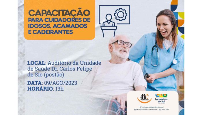 Laranjeiras - Saúde prepara nova capacitação para cuidadores de idosos, acamados e cadeirantes